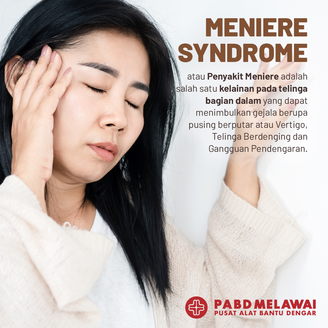 Apa itu Meniere Syndrome?