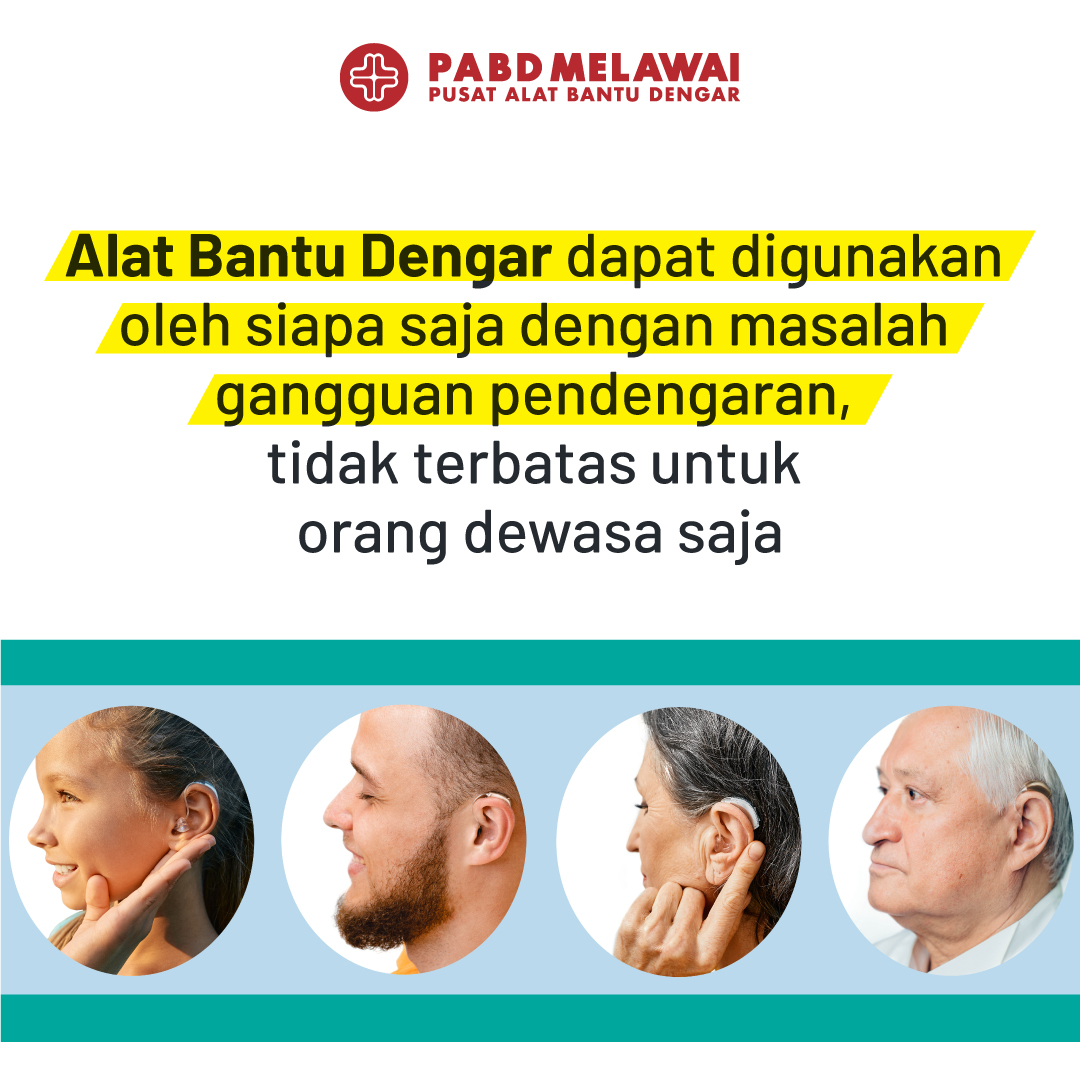 Siapa saja yang bisa menggunakan Alat Bantu Dengar? ini dia jawabannya