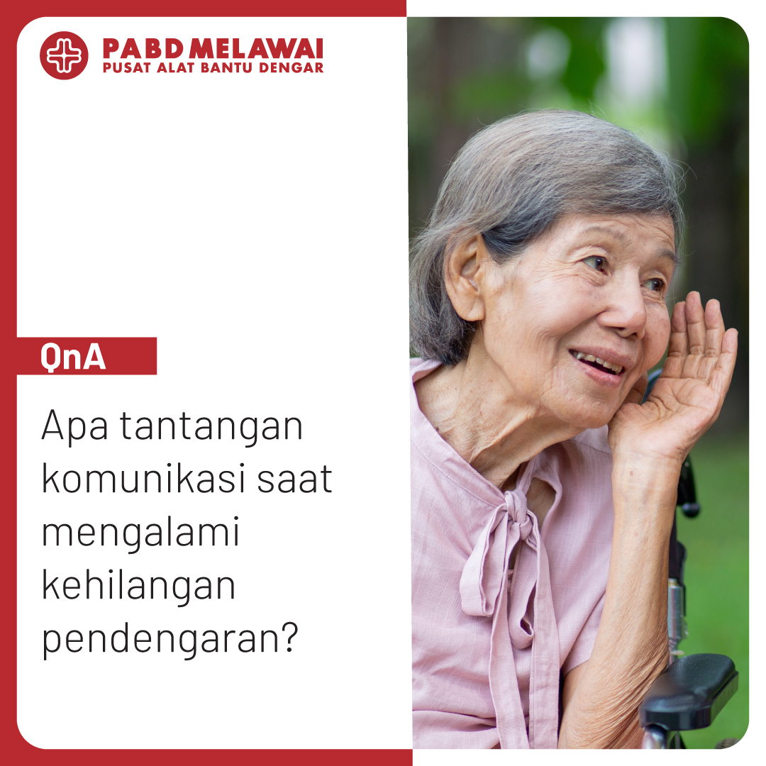 QnA Kehilangan Pendengaran