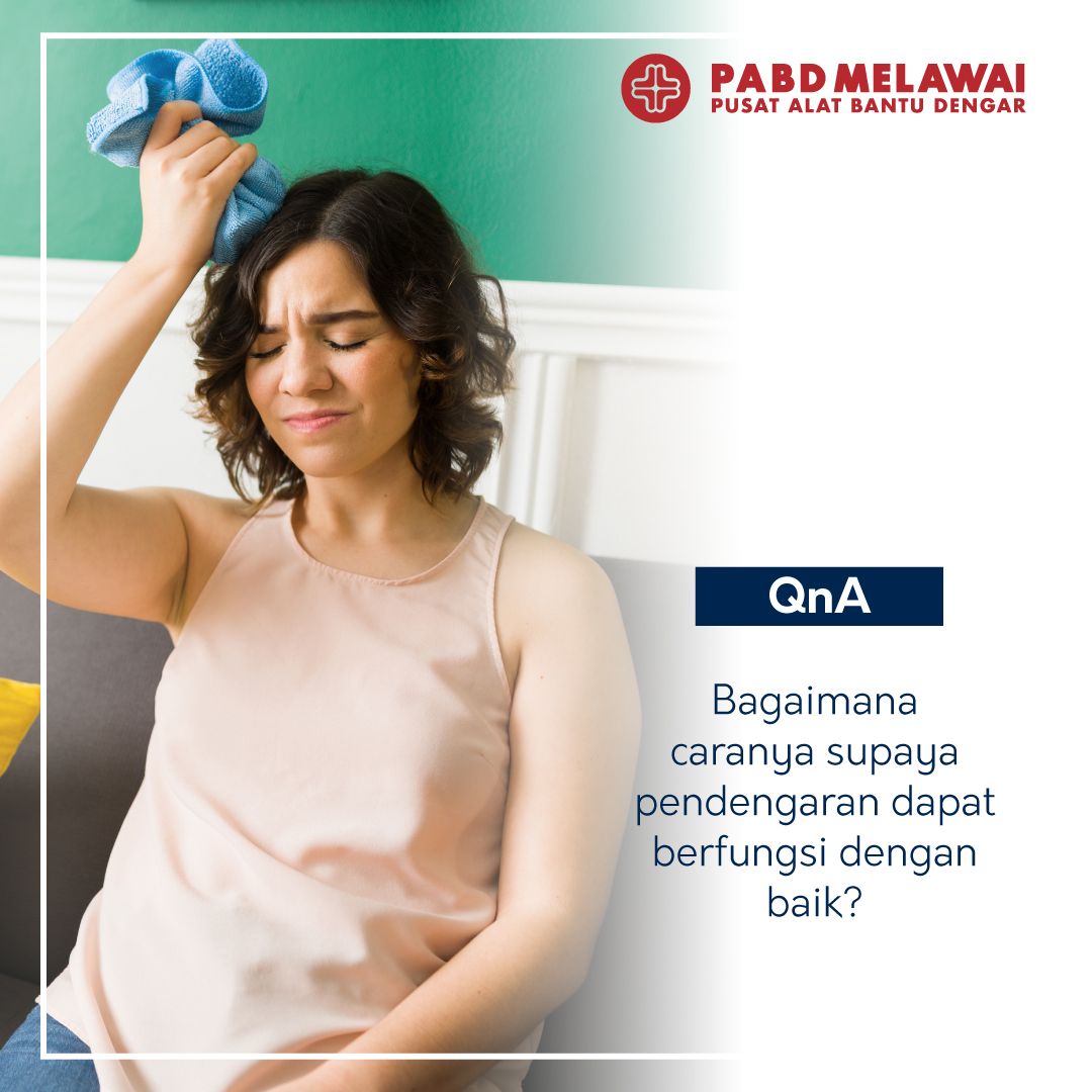 Bagaimana Cara Menjaga Pendengaran Agar Tetap Berfungsi Dengan Baik?