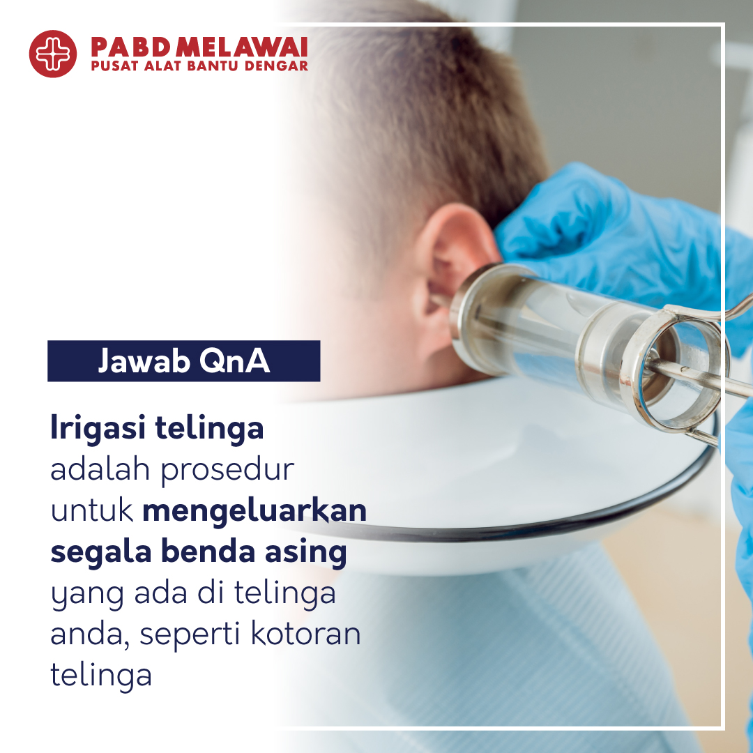 Jawaban QnA Irigasi Telinga